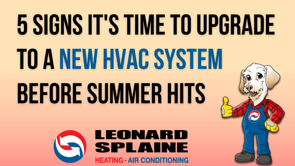 5 Signs It's Time to Upgrade to a New HVAC System Before Summer Hits in ...